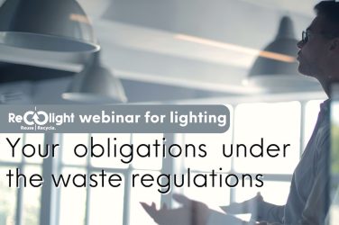 Recolight webinar: Your obligations under the waste regulations